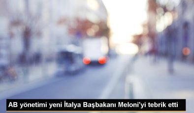 AB idaresi yeni İtalya Başbakanı Meloni’yi tebrik etti