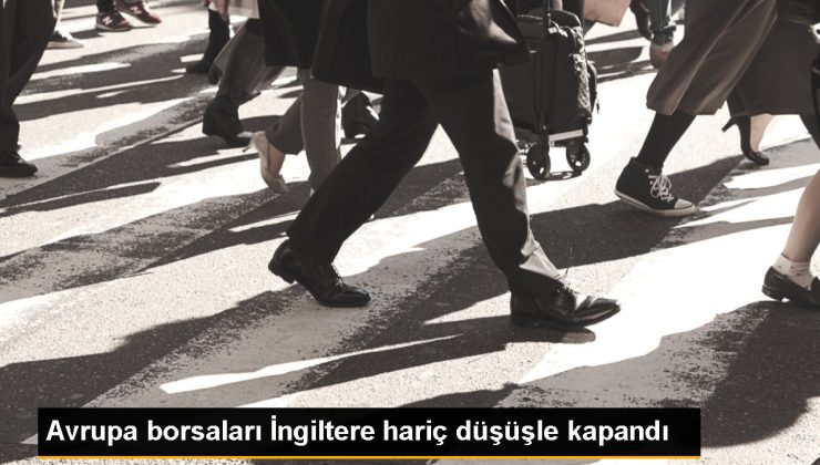 Avrupa borsaları İngiltere hariç düşüşle kapandı