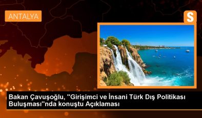 Bakan Çavuşoğlu, “Girişimci ve İnsani Türk Dış Siyaseti Buluşması”nda konuştu Açıklaması