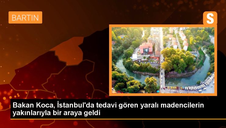 Bakan Koca, İstanbul’da tedavi gören yaralı madencilerin yakınlarıyla bir ortaya geldi