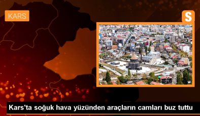 Kars haberi: Kars’ta soğuk hava yüzünden araçların camları buz tuttu