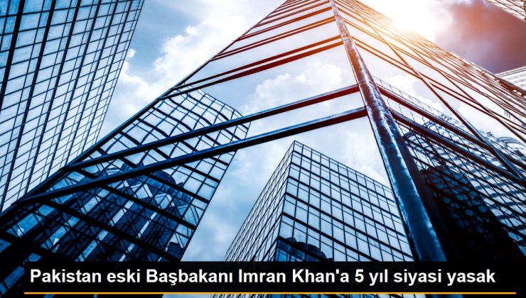 Pakistan eski Başbakanı Imran Khan’a 5 yıl siyasi yasak