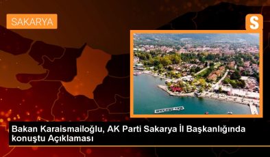 Sakarya siyaset haberleri: Bakan Karaismailoğlu, AK Parti Sakarya Vilayet Başkanlığında konuştu Açıklaması