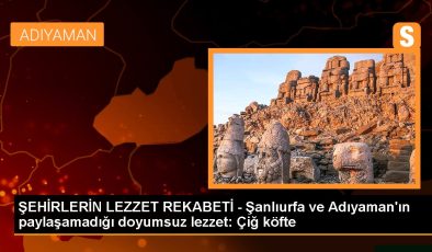 Şanlıurfa gündem haberi: KENTLERİN LEZZET REKABETİ – Şanlıurfa ve Adıyaman’ın paylaşamadığı doyumsuz lezzet: Çiğ köfte