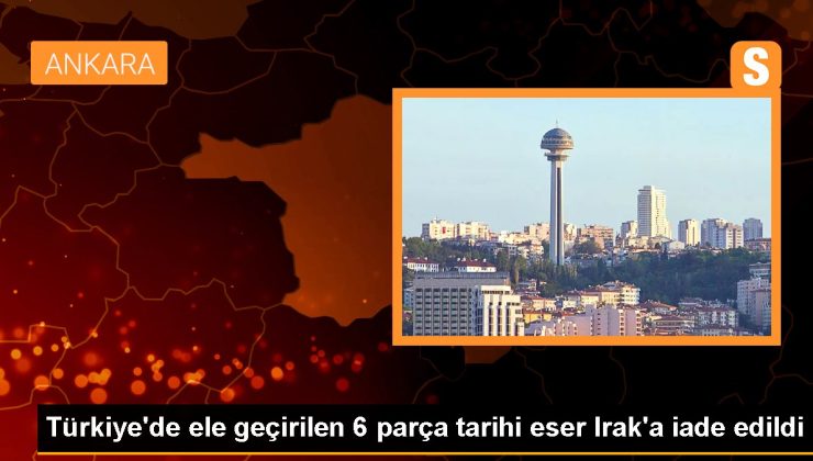 Türkiye’de ele geçirilen 6 kesim tarihi eser Irak’a iade edildi