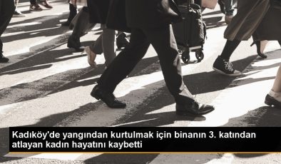 Kadıköy’de yangından kurtulmak için binanın 3. katından atlayan kadın hayatını kaybetti