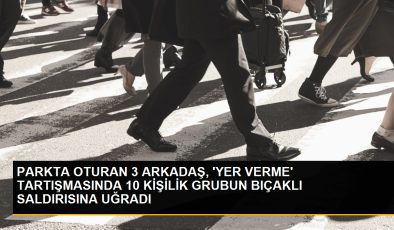 PARKTA OTURAN 3 ARKADAŞ, ‘YER VERME’ TARTIŞMASINDA 10 KİŞİLİK GRUBUN BIÇAKLI SALDIRISINA UĞRADI