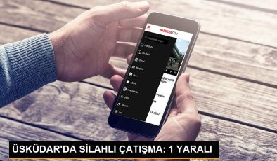 Üsküdar’da silahlı çatışma: 1 yaralı