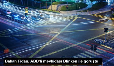 Bakan Fidan, ABD’li mevkidaşı Blinken ile görüştü