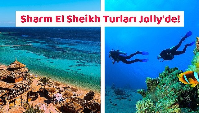 Jolly ile Sharm El Sheikh’e gidiyoruz